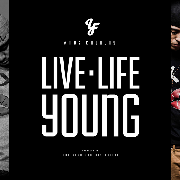 Da YoungFellaz decide to “Live Life Young”